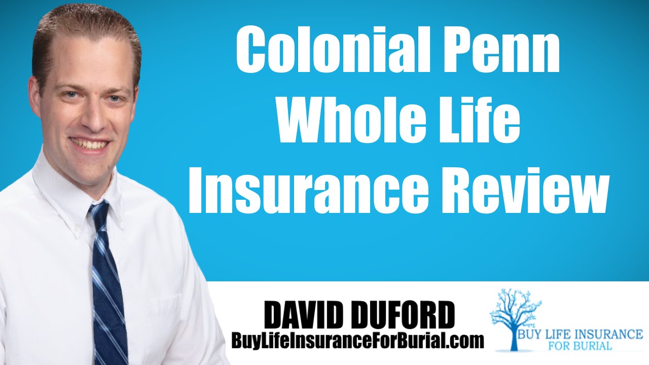 Colonial penn insurance life company reviews companies